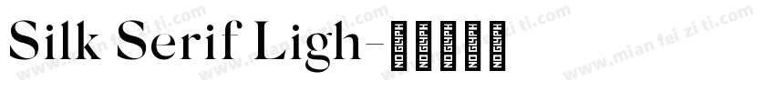 Silk Serif Ligh字体转换